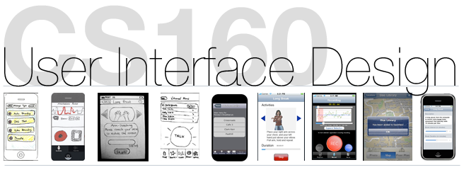 CS 160 User Interfaces Sp10